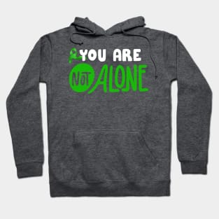 You are not alone Hoodie